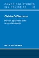 Children's Discourse: Person, Space and Time across Languages