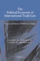 The Political Economy of International Trade Law: Essays in Honor of Robert E. Hudec