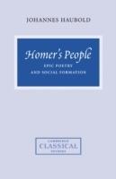 Homer's People: Epic Poetry and Social Formation