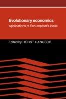 Evolutionary Economics: Applications of Schumpeter's Ideas