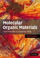 Molecular Organic Materials: From Molecules to Crystalline Solids