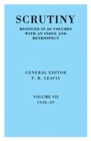 Scrutiny: A Quarterly Review vol. 7 1938-39