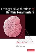 Ecology and Applications of Benthic Foraminifera