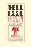 The U.S.-U.S.S.R. Grain Agreement