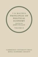 T. R. Malthus: Principles of Political Economy: Volume 2