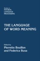 The Language of Word Meaning