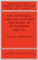 The Staffords, Earls of Stafford and Dukes of Buckingham: 1394-1521