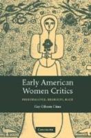 Early American Women Critics: Performance, Religion, Race