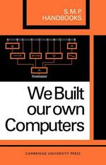 We Built Our Own Computers