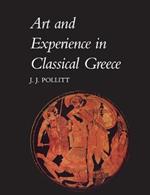 Art and Experience in Classical Greece