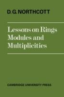 Lessons on Rings, Modules and Multiplicities