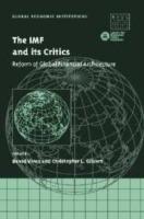The IMF and its Critics: Reform of Global Financial Architecture