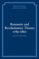 Romantic and Revolutionary Theatre, 1789-1860