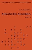 Advanced Algebra, Part 1