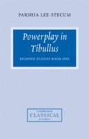 Powerplay in Tibullus: Reading Elegies Book One