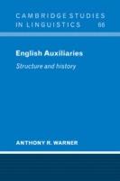 English Auxiliaries: Structure and History