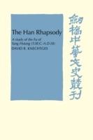 The Han Rhapsody: A Study of the Fu of Yang Hsiung (53 B.C.-A.D.18)