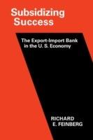 Subsidizing Success: The Export-Import Bank in the U.S. Economy