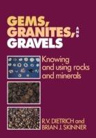 Gems, Granites, and Gravels: Knowing and Using Rocks and Minerals