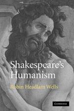 Shakespeare's Humanism