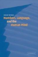 Numbers, Language, and the Human Mind