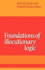 Foundations of Illocutionary Logic