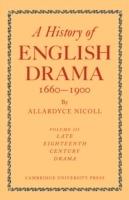 A History of English Drama 1660-1900