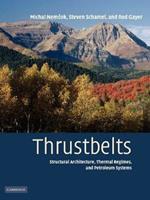 Thrustbelts: Structural Architecture, Thermal Regimes and Petroleum Systems