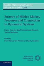 Entropy of Hidden Markov Processes and Connections to Dynamical Systems: Papers from the Banff International Research Station Workshop