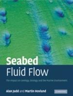 Seabed Fluid Flow: The Impact on Geology, Biology and the Marine Environment