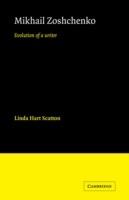 Mikhail Zoshchenko: Evolution of a Writer