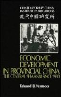 Economic Development in Provincial China: The Central Shaanxi since 1930