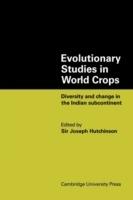 Evolutionary Studies in World Crops: Diversity and change in the Indian subcontinent