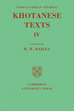 Indo-Scythian Studies: Being Khotanese Texts Volume IV: Volume 4