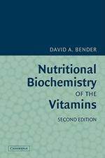 Nutritional Biochemistry of the Vitamins