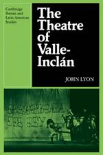 The Theatre of Valle-Inclan