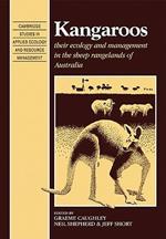 Kangaroos: Their Ecology and Management in the Sheep Rangelands of Australia