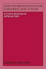 New Interventions for Children and Youth: Action-Research Approaches
