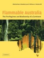 Flammable Australia: The Fire Regimes and Biodiversity of a Continent