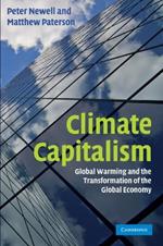 Climate Capitalism: Global Warming and the Transformation of the Global Economy