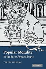 Popular Morality in the Early Roman Empire