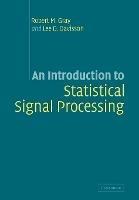 An Introduction to Statistical Signal Processing