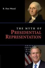 The Myth of Presidential Representation