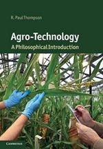 Agro-Technology: A Philosophical Introduction