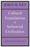 Cultural Foundations of Industrial Civilization