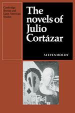 The Novels of Julio Cortazar