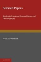 Selected Papers: Studies in Greek and Roman History and Historiography