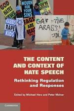 The Content and Context of Hate Speech: Rethinking Regulation and Responses