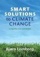 Smart Solutions to Climate Change: Comparing Costs and Benefits