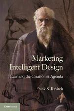 Marketing Intelligent Design: Law and the Creationist Agenda